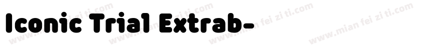 Iconic Trial Extrab字体转换